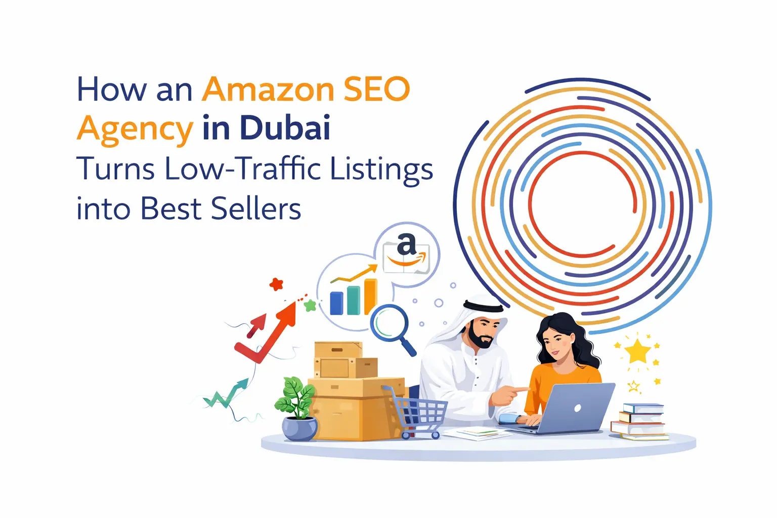 How an Amazon SEO Agency in Dubai Turns Low-Traffic Listings into Best Sellers