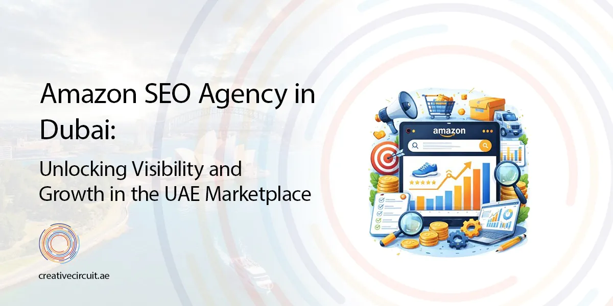 Amazon SEO Agency in Dubai: Unlocking Visibility and Growth in the UAE Marketplace