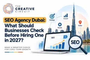 SEO Agency Dubai: What Should Businesses Check Before Hiring One in 2027?